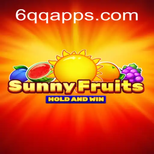 Exploring SunnyFruits: A Fresh Gaming Experience with 6QQ